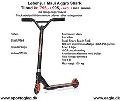 Løbehjul Maui Aggro Shark  Tilbud